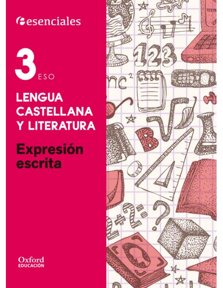 Esenciales Oxford Lengua Castellana y Literatura 3º ESO Ex